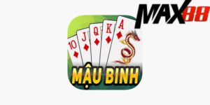 Mậu Binh Max88