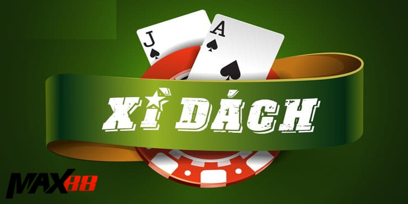 Xì dách Max88 khiến anh em như được tham gia tại sòng bạc thực tế